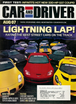 CAR & DRIVER 2007 AUG - MUSCLE SHOOTOUT, G37, xB, BLACK SERIES, ONE LAP